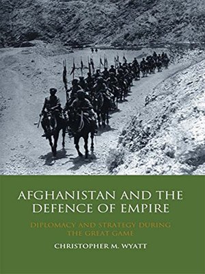 cover image of Afghanistan and the Defence of Empire